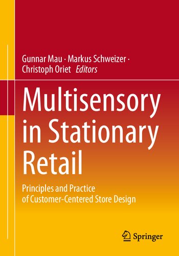 Multisensory In Stationary Retail Principles And Practice Of Customercentered Store Design Gunnar Mau