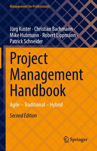 Project Management Handbook Agile Traditional Hybrid Management For Professionals 2nd Ed 2023 Kuster