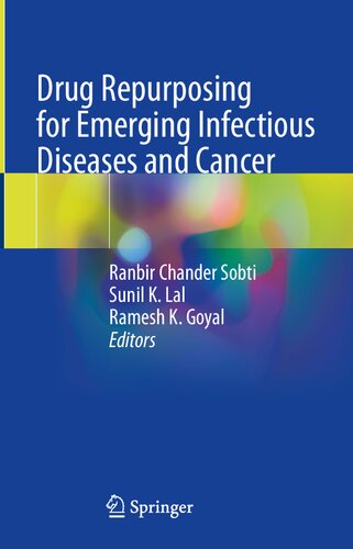Drug Repurposing For Emerging Infectious Diseases And Cancer Ranbir Chander Sobti