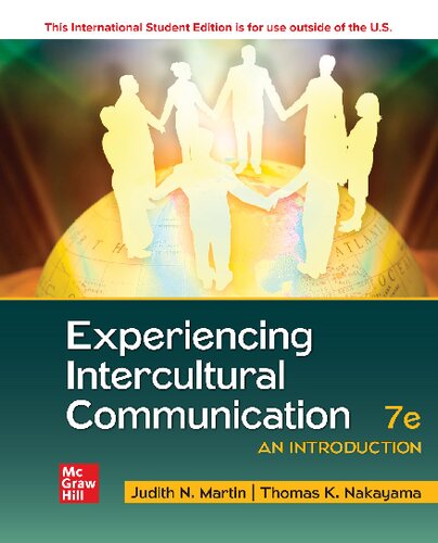 Experiencing Intercultural Communication An Introduction 7th Edition Judith N Martin