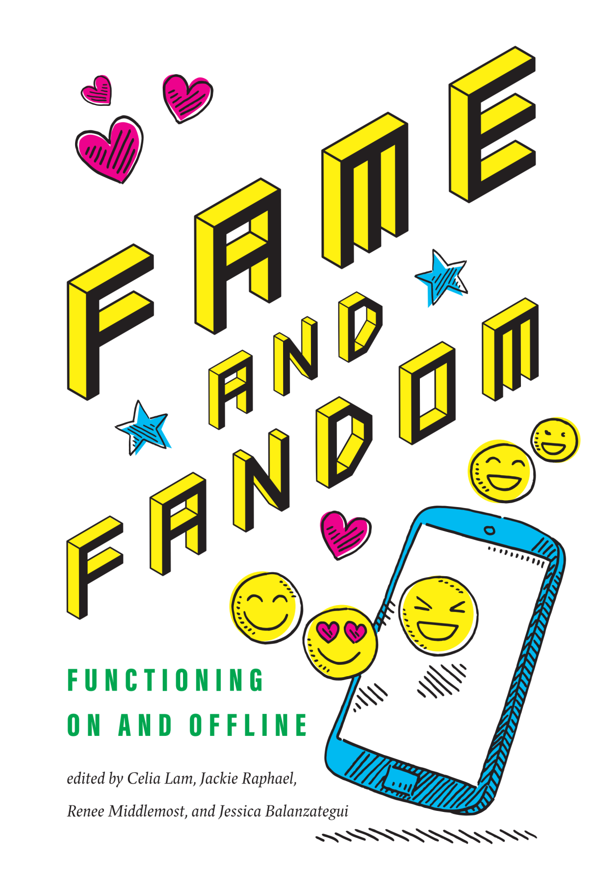 Fame And Fandom Functioning On And Offline 1st Edition Celia Lam