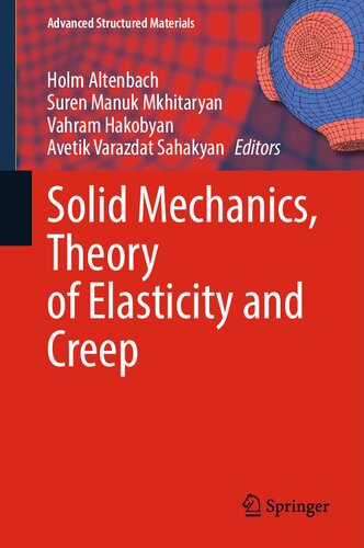 Solid Mechanics Theory Of Elasticity And Creep Holm Altenbach