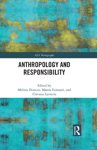 Anthropology And Responsibility Melissa Demian Mattia Fumanti