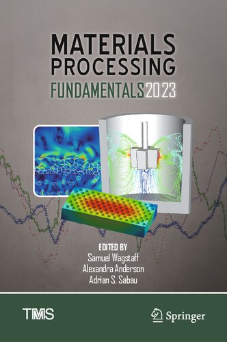Materials Processing Fundamentals 2023 Samuel Wagstaff Alexandra Anderson