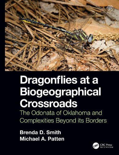 Dragonflies At A Biogeographical Crossroads The Odonata Of Oklahoma And Complexities Beyond Its Borders Brenda D Smith