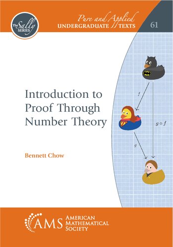 Introduction To Proof Through Number Theory 1st Edition Bennett Chow
