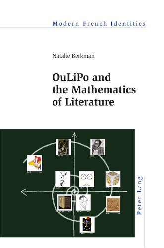 Oulipo And The Mathematics Of Literature Berkman