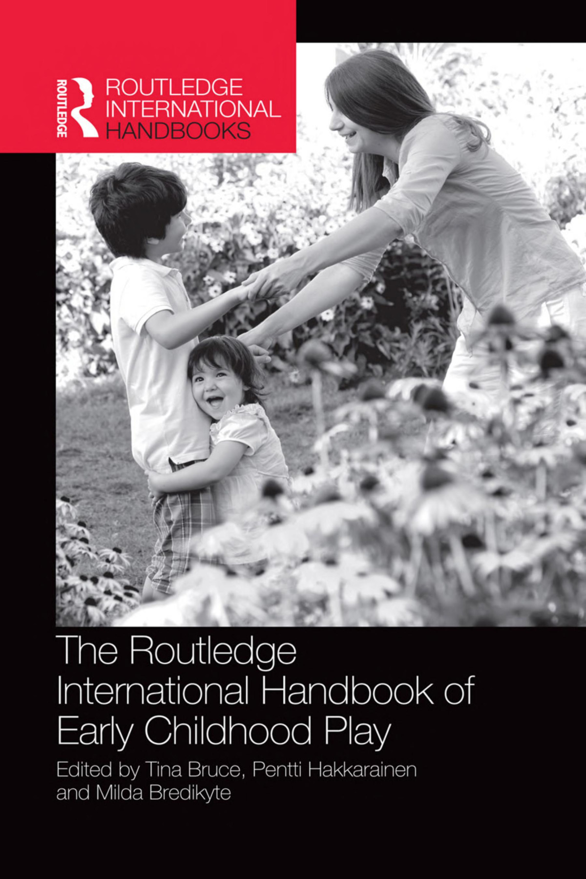 The Routledge International Handbook Of Early Childhood Play 1st Edition Tina Bruce