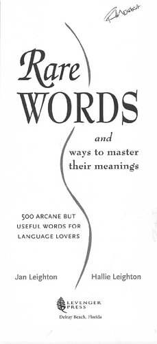 Rare Words And Ways To Master Their Meanings 500 Arcane But Useful Words For Language Lovers 1st Edition Jan Leighton