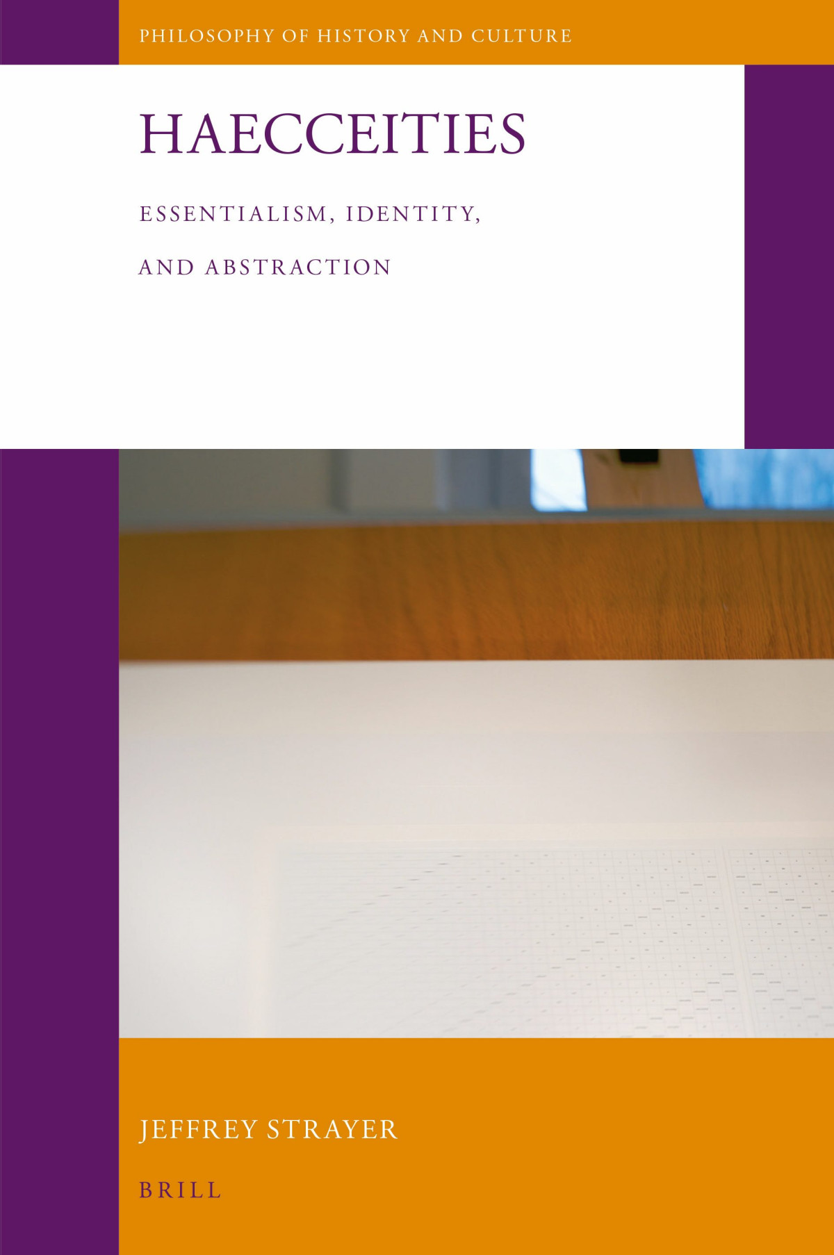 Haecceities Essentialism Identity And Abstraction 1st Edition Jeffrey Strayer