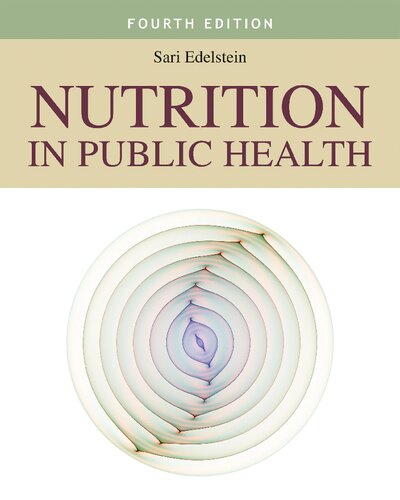 Nutrition In Public Health 4th Edition Sari Edelstein Editor