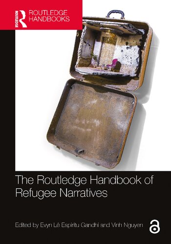 The Routledge Handbook Of Refugee Narratives Evyn L Espiritu Gandhi