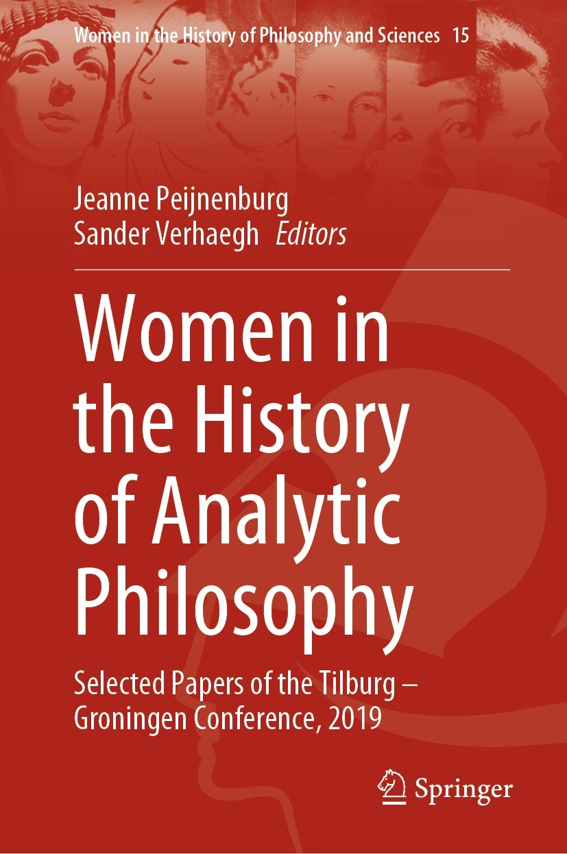 Women In The History Of Analytic Philosophy Selected Papers Of The Tilburg Groningen Conference 2019 1st Edition Jeanne Peijnenburg