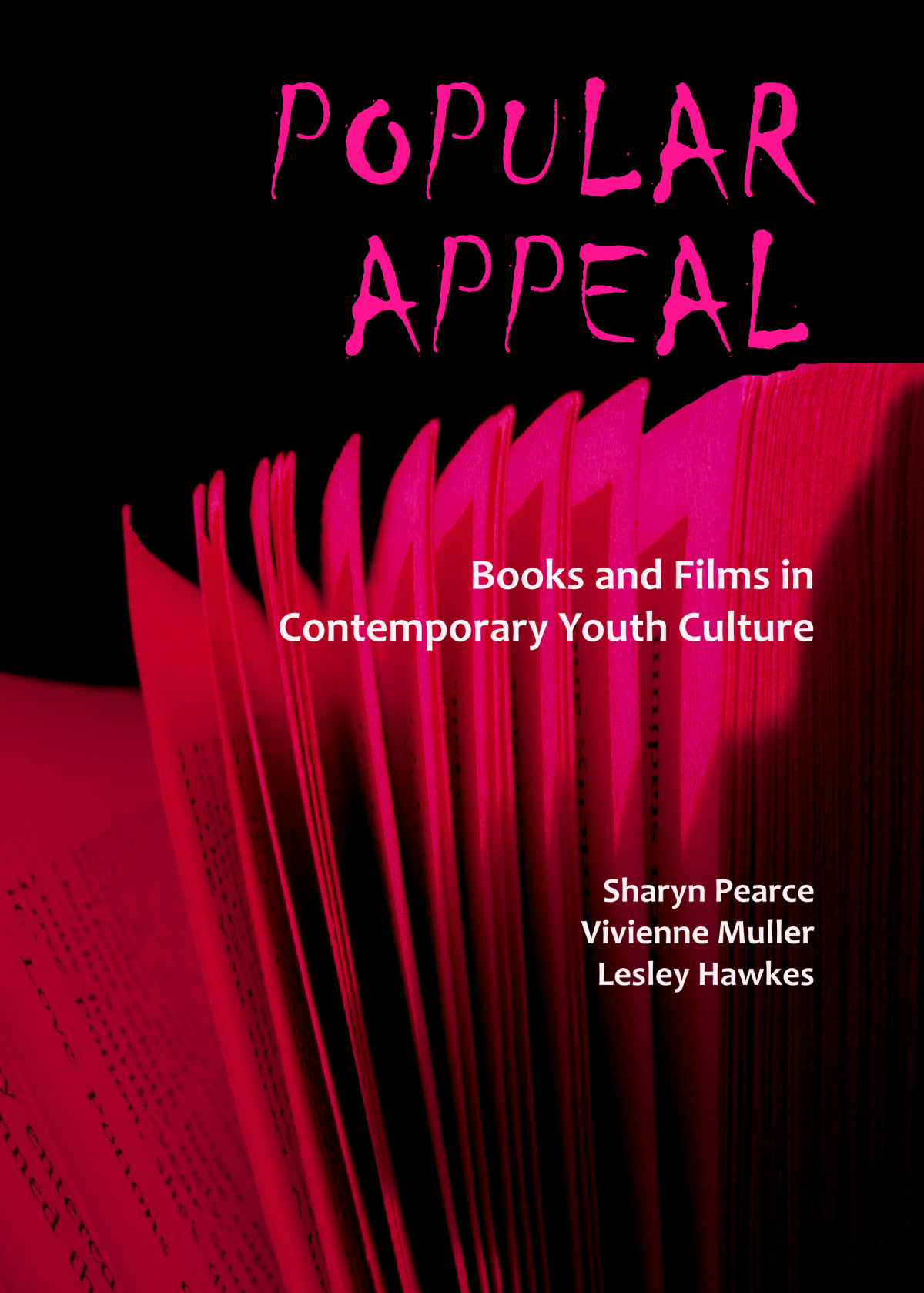 Popular Appeal Books And Films In Contemporary Youth Culture 1st Edition Sharyn Pearce
