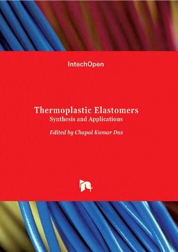 Thermoplastic Elastomers Synthesis And Applications Das Ck Ed