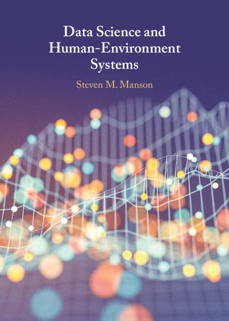 Big Data And Humanenvironment Systems Steven M Manson