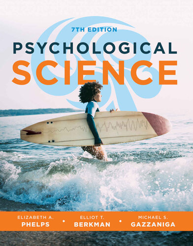 Psychological Science 7th Edition Elizabeth A Phelps Elliot Berkman Michael Gazzaniga