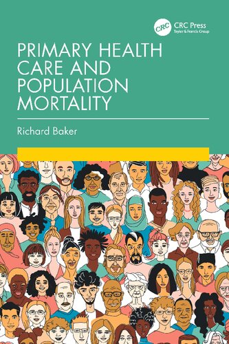 Primary Health Care And Population Mortality 1st Richard Baker