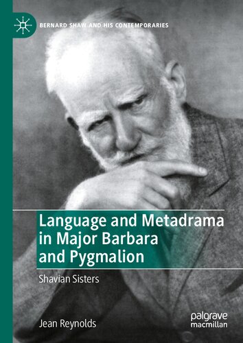 Language And Metadrama In Major Barbara And Pygmalion Jean Reynolds