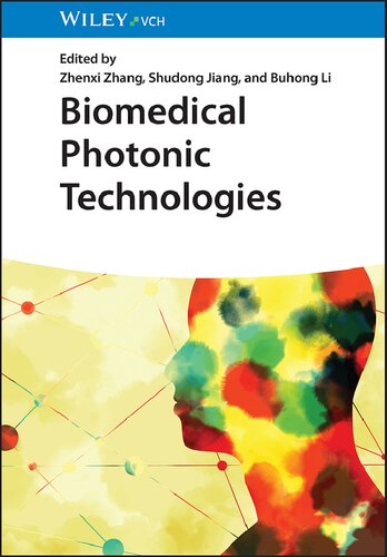Biomedical Photonic Technologies Zhenxi Zhang Shudong Jiang Buhong Li