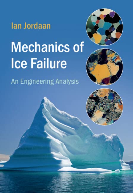 Mechanics Of Ice Failure Ian Jordaan