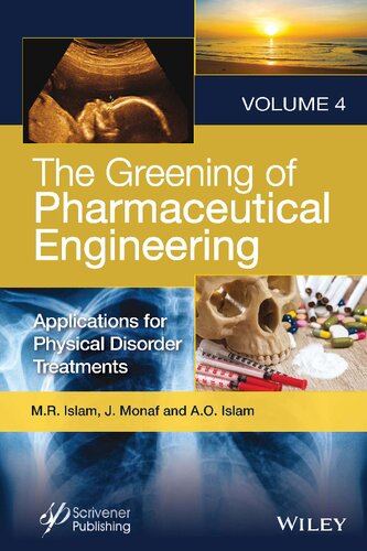 The Greening Of Pharmaceutical Engineering Applications For Physical Disorder Treatments M R Islam