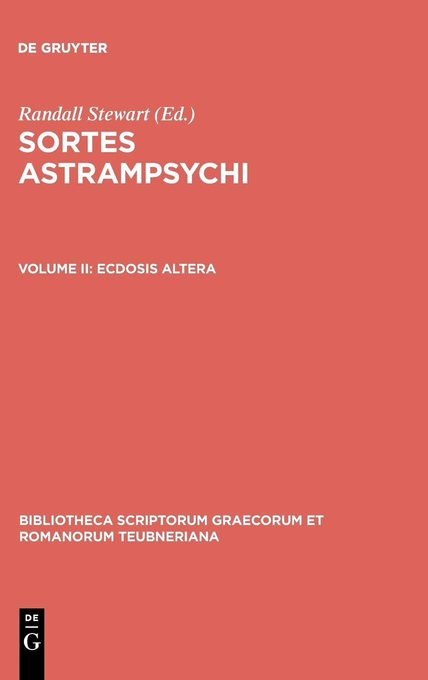 Sortes Astrampsychi Vol Ii Ecdosis Altera Reprint 2012 Ed Astrampsychus