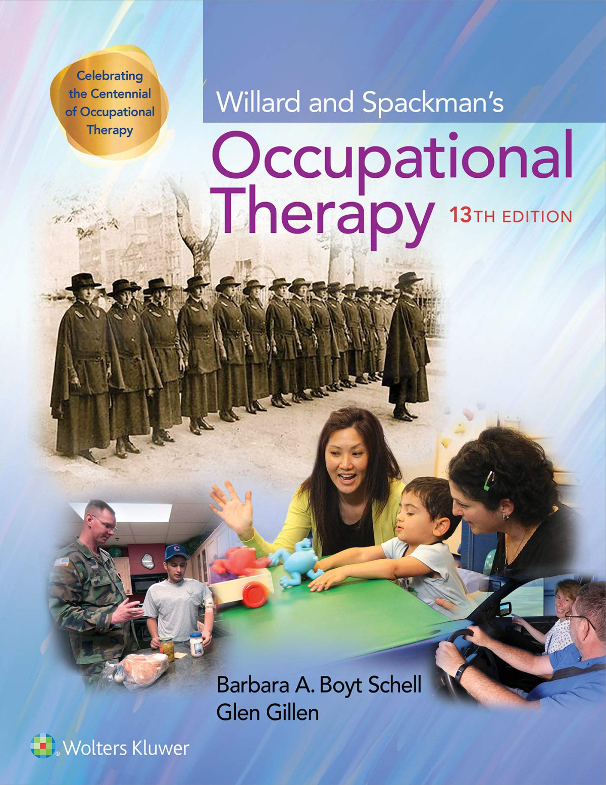 Willard And Spackmans Occupational Therapy 13th Edition Barbara A Boyt Schell