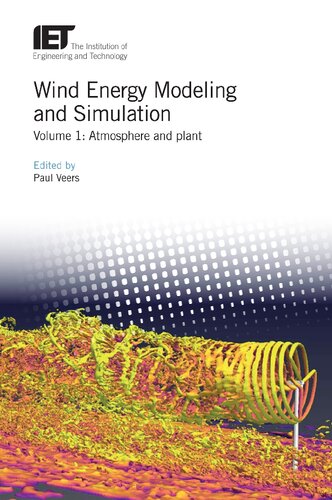 Wind Energy Modeling And Simulation Paul Veers