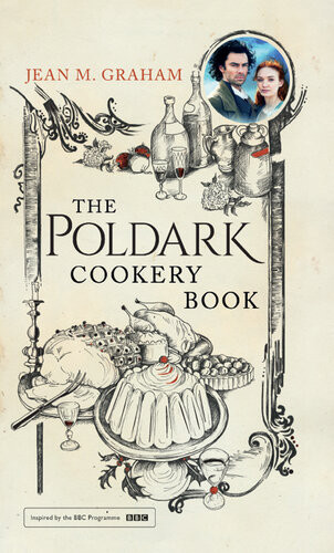 The Poldark Cookery Book Jean M Graham