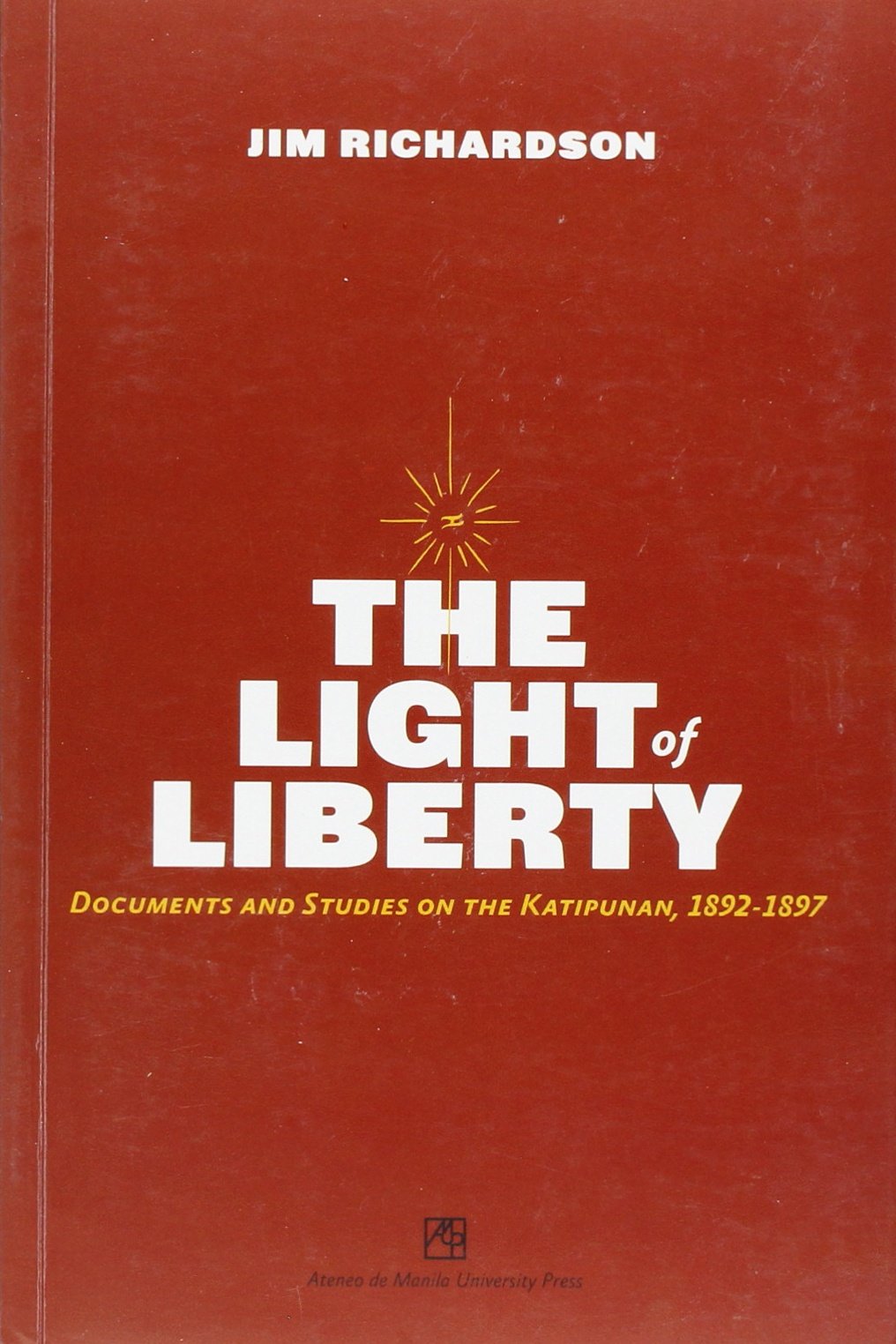 The Light Of Liberty 1st Edition Jim Richardson