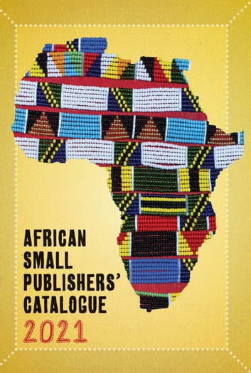 2021 African Small Publishers Catalogue Ebook Colleen Higgs