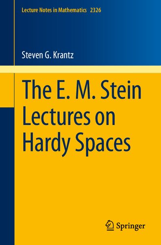 The E M Stein Lectures On Hardy Spaces Steven G Krantz