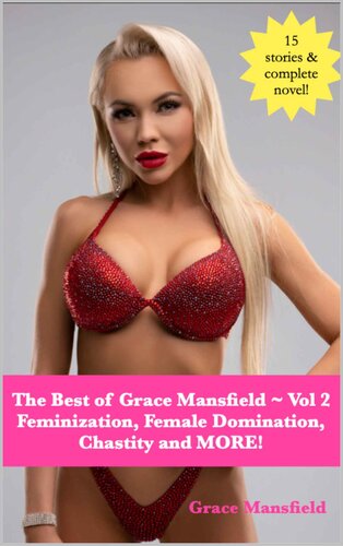 The Best Of Grace Mansfield Vol 2 Femdom Feminization Chastity And More The Best Of Grace Mansfield Grace Mansfield