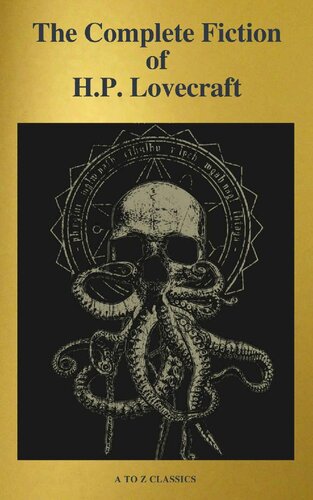The Complete Fiction Of Hp Lovecraft Pdfdrivecom Epub H P Lovecraft A To Zclassics
