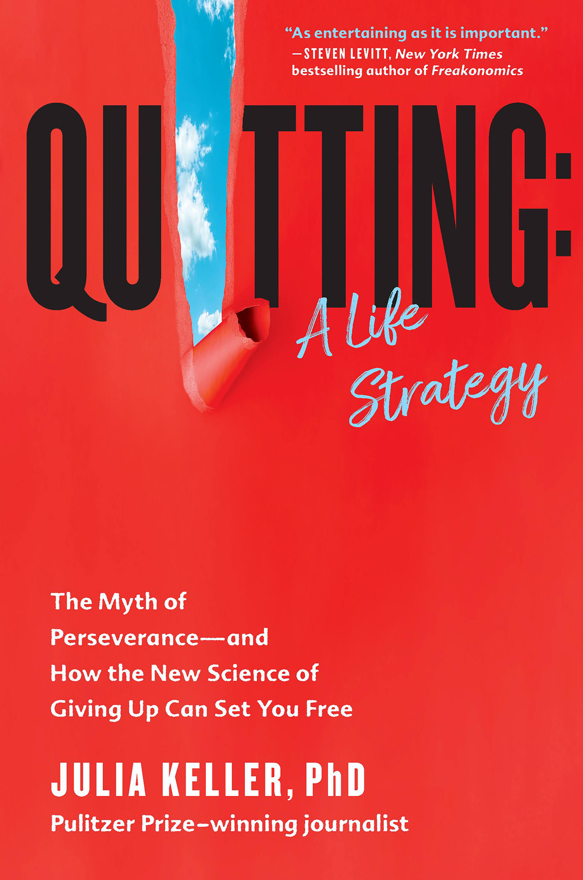 Quitting A Life Strategy Julia Keller