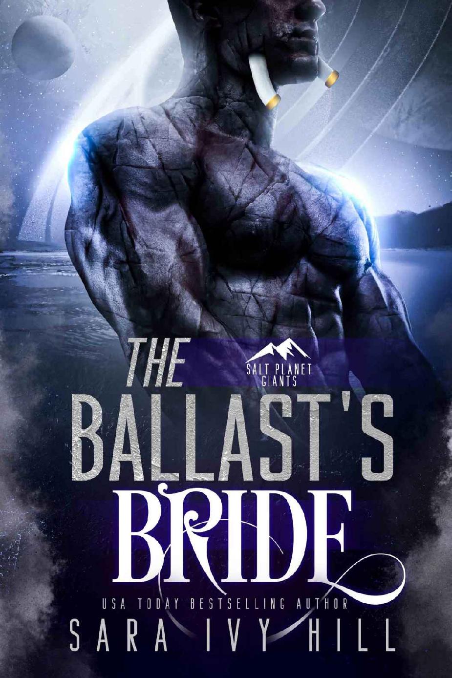 The Ballasts Bride Salt Planet Giants Book 2 Sara Ivy Hill