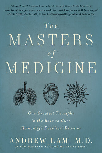 The Masters Of Medicine Andrew Lam