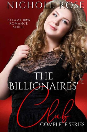 The Billionaires Club The Complete Series Nichole Rose