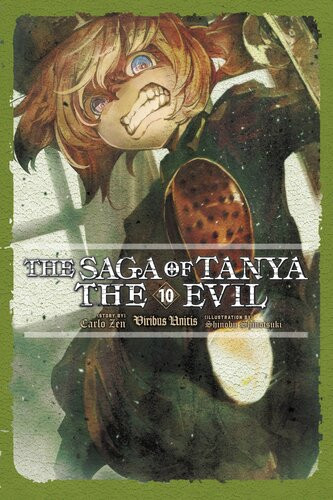 The Saga Of Tanya The Evil Vol 10 Viribus Unitis Carlo Zen And Shinobu Shinotsuki