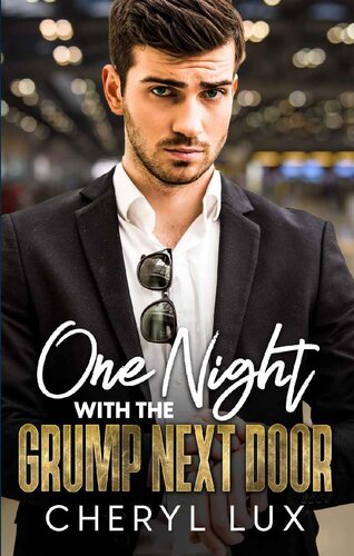 One Night With The Grump Next Door Cheryl Lux