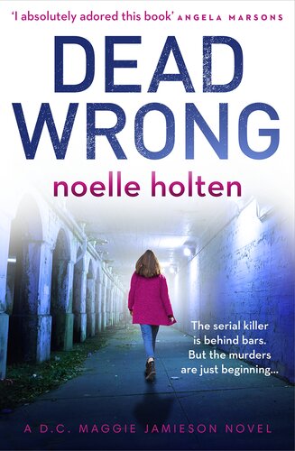 Dead Wrong Noelle Holten