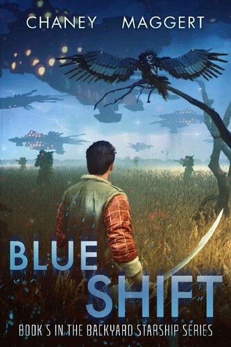 Blue Shift Backyard Starship Book 5 Jn Chaney Terry Maggert