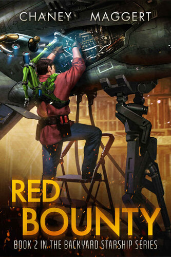 Red Bounty Book 2 In The Backyard Starship Series Chaney Jn Maggert Terry