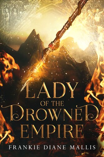 Lady Of The Drowned Empire Frankie Diane Mallis
