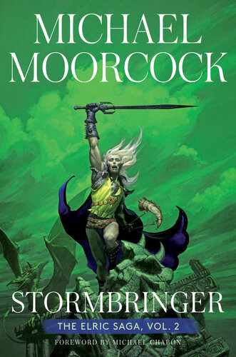 Stormbringer The Chronicles Of Elric 2 Michael Moorcock Michael Chabon