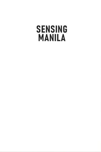 Sensing Manila Gary C Devilles