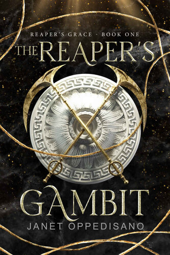 The Reapers Gambit Reapers Grace Book One Janet Oppedisano