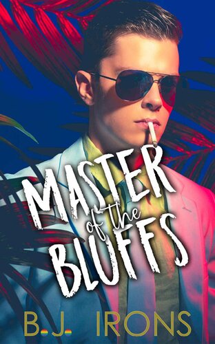 Master Of The Bluffs Bj Irons