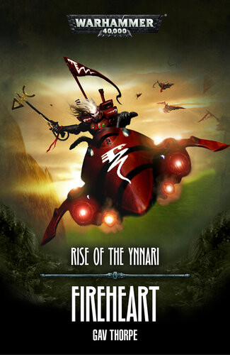 Fireheart Rise Of The Ynnari Gav Thorpe